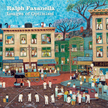 Ralph Fasanella: Images of Optimism