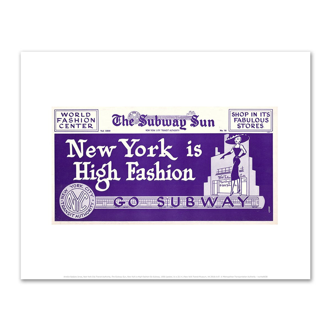 Amelia Opdyke Jones, New York City Transit Authority, The Subway Sun, New York is High Fashion-Go Subway, 1956, Fine Art Prints in various sizes by Museums.Co