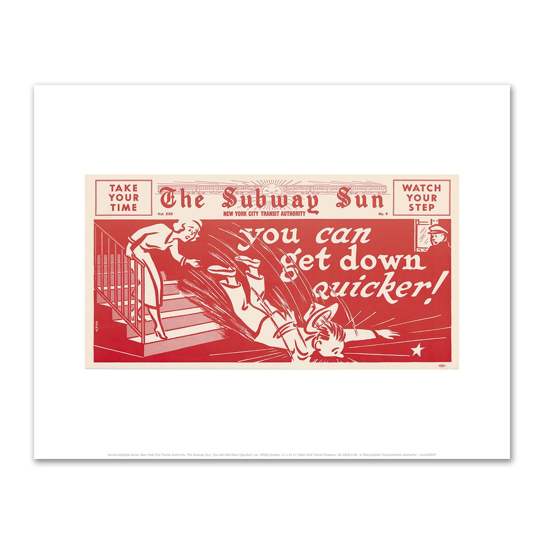 Amelia Opdyke Jones, New York City Transit Authority, The Subway Sun, You Can Get Down Quicker!, ca. 1950s, Fine Art Prints in various sizes by Museums.Co